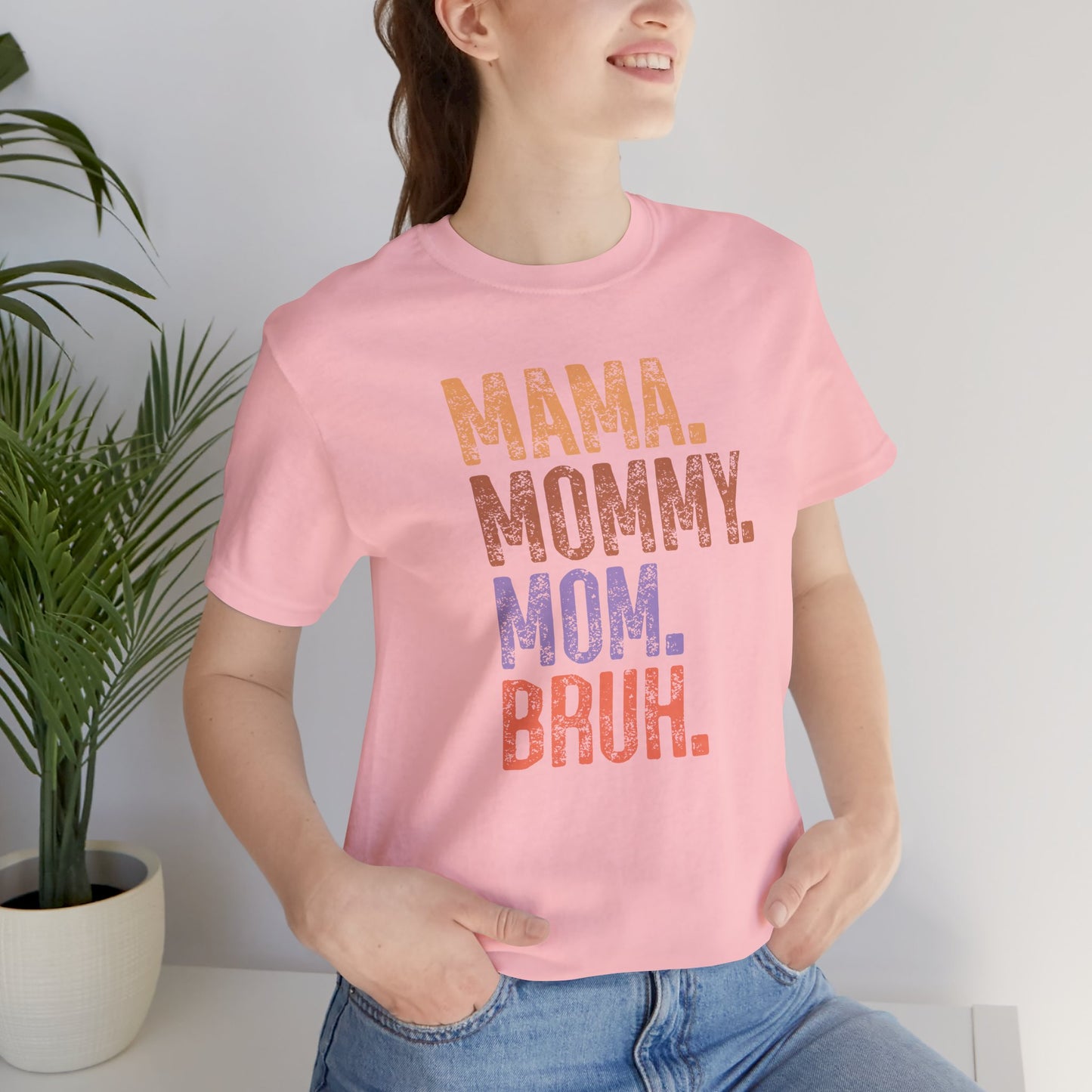 Mother's Day, Mommy Bruh, XS-3XL, Unisex Jersey Short Sleeve Tee
