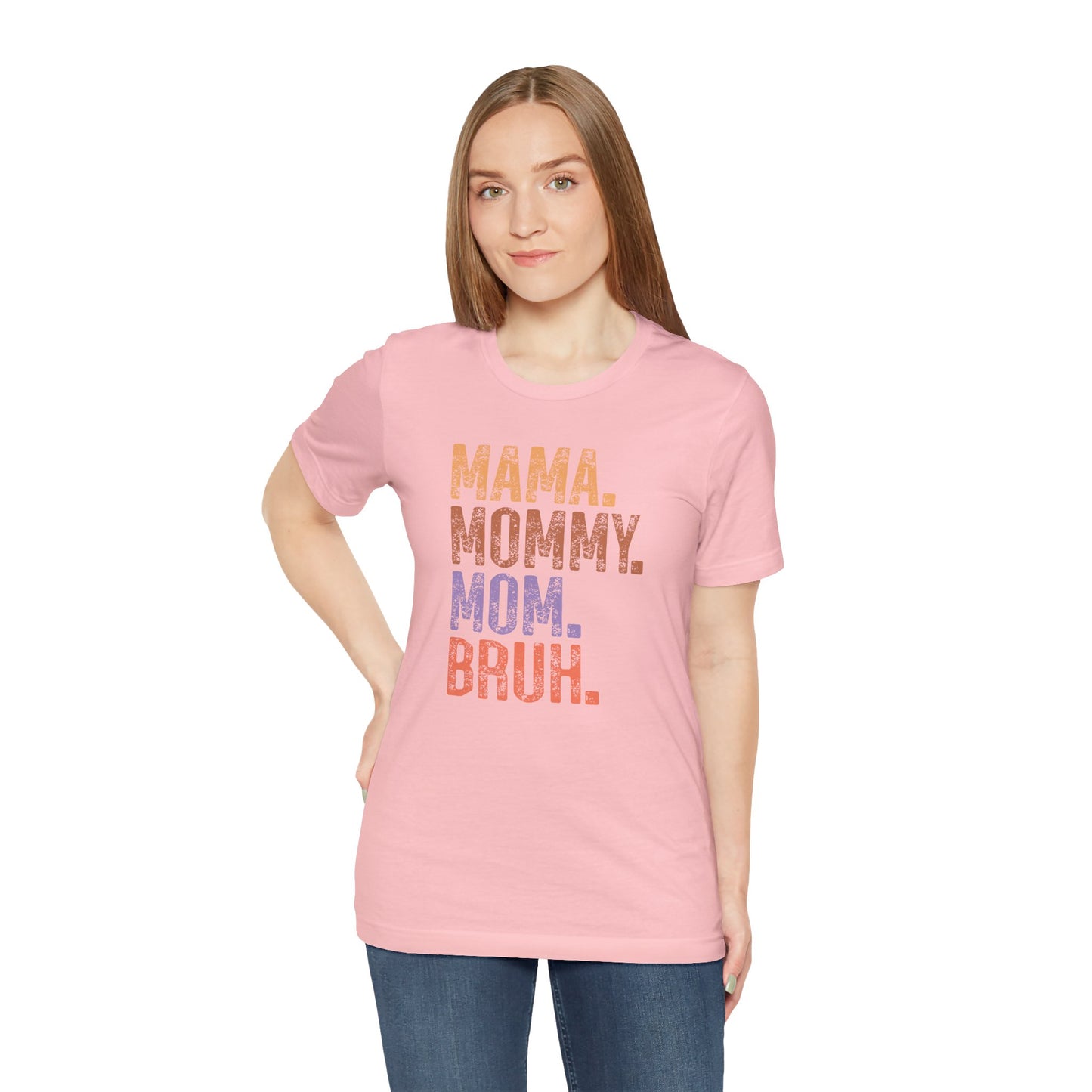 Mother's Day, Mommy Bruh, XS-3XL, Unisex Jersey Short Sleeve Tee