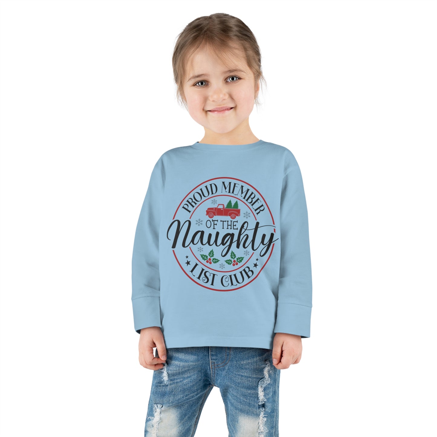 Proud member of the naughty list club holiday Toddler Long Sleeve Tee