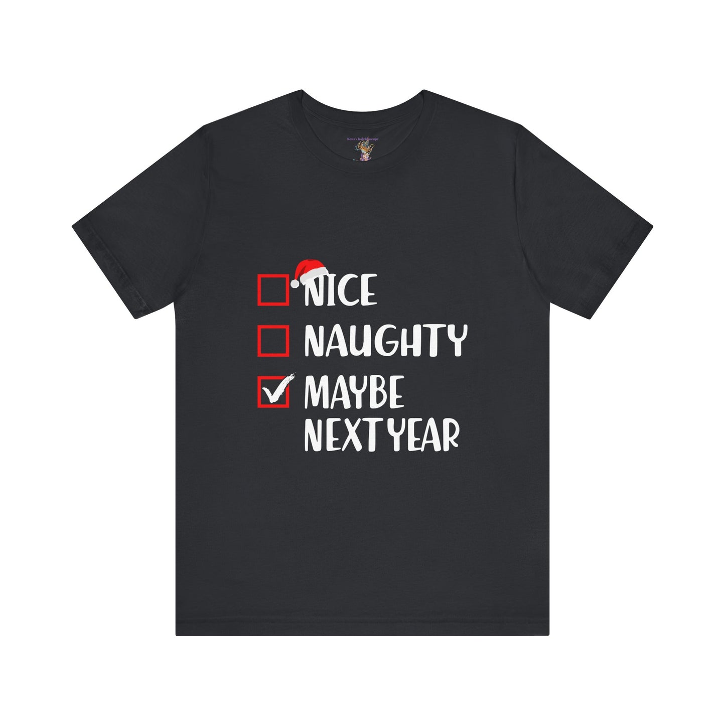 Nice Naughty Maybe Next Year Checklist Unisex Jersey Short Sleeve Tee