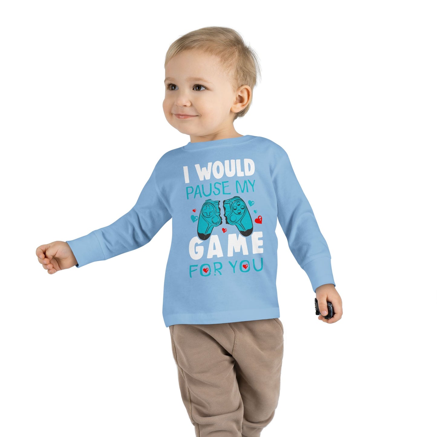 I Would Pause My Game Valentines Video Game Gamer Toddler Long Sleeve Tee