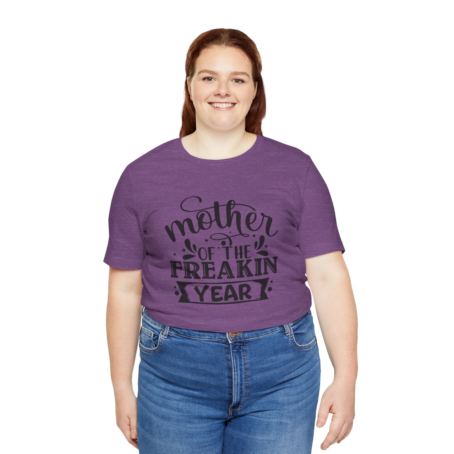 Mother's Day, Mother of the Freaking Year, XS-3XL, Unisex Jersey Short Sleeve Tee