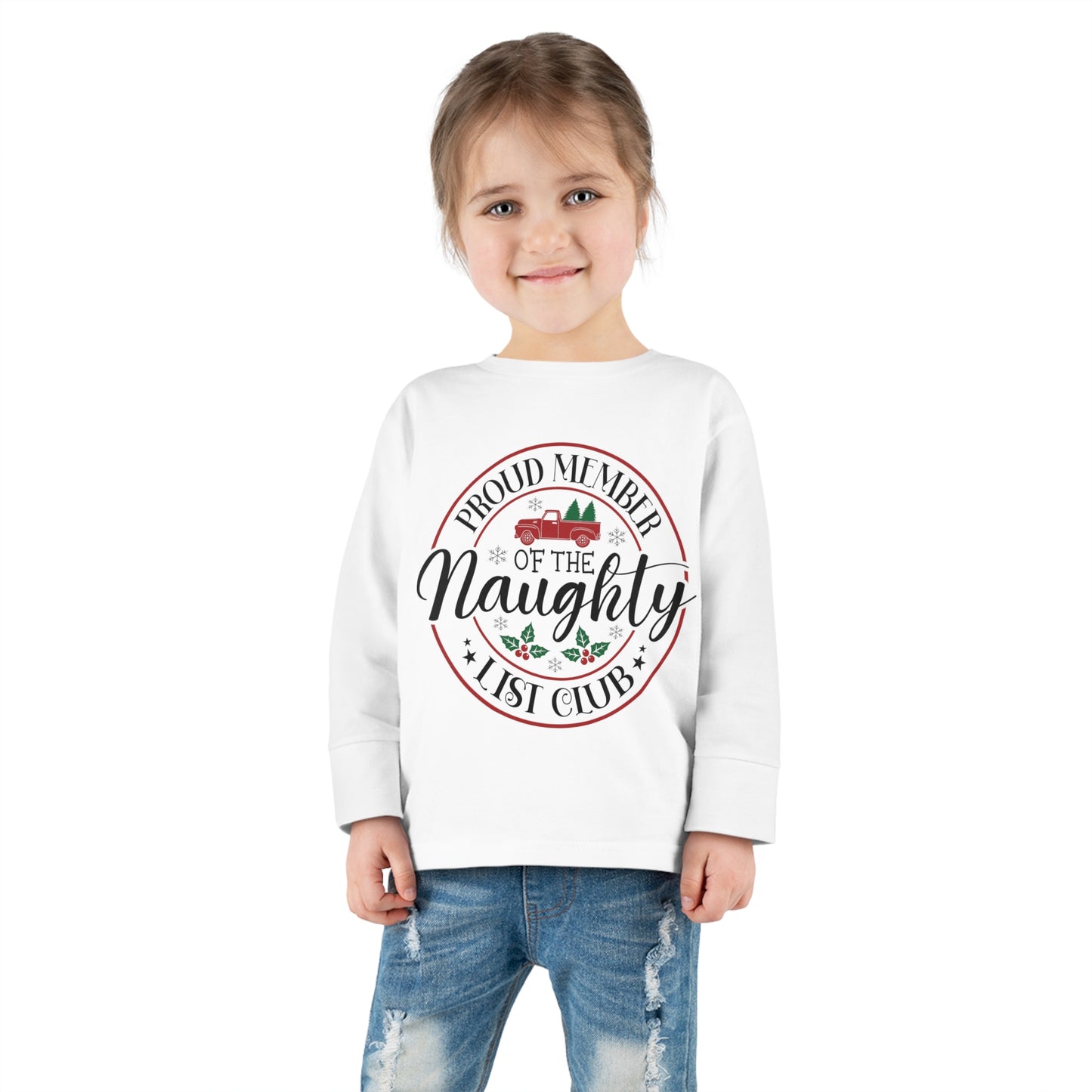 Proud member of the naughty list club holiday Toddler Long Sleeve Tee