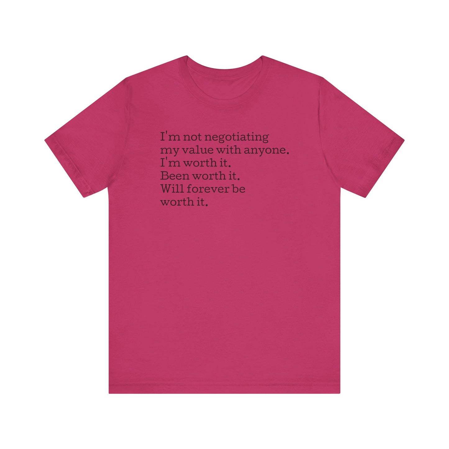I'm Not Negotiating My Value, S-5XL, Unisex Jersey Short Sleeve Tee