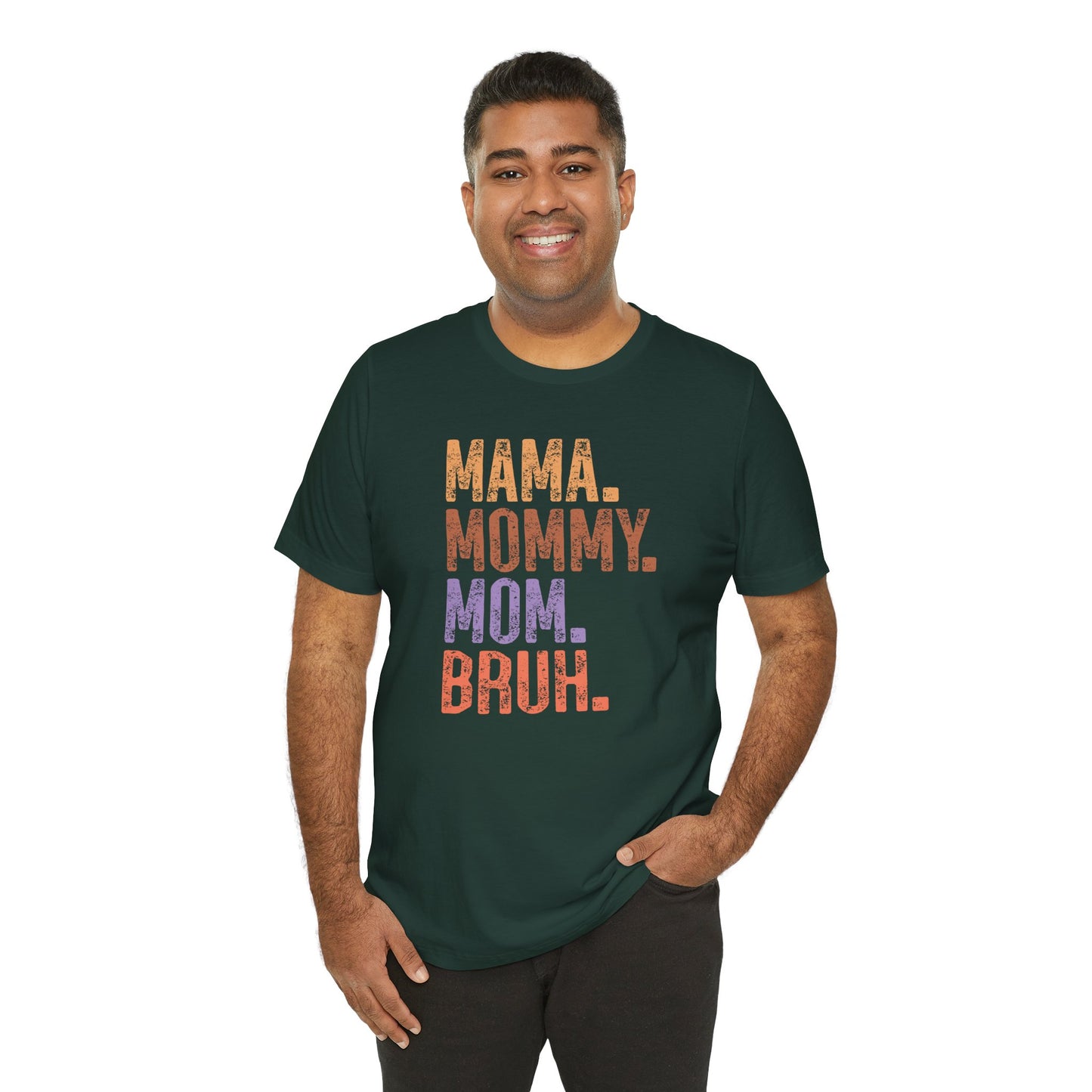 Mother's Day, Mommy Bruh, XS-3XL, Unisex Jersey Short Sleeve Tee