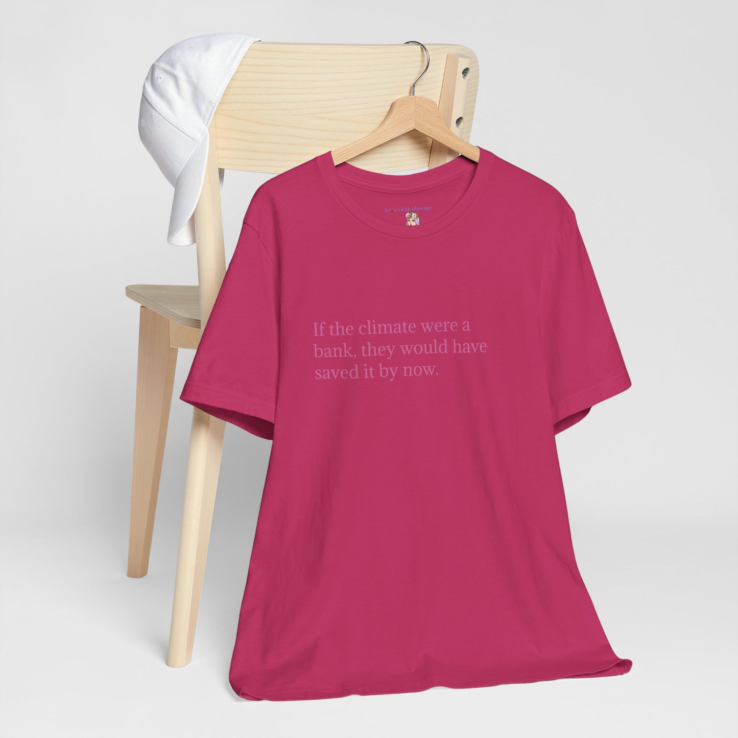 If The Climate Was A Bank, They Would Have Saved It By Now, S-3XL, Unisex Jersey Short Sleeve Tee