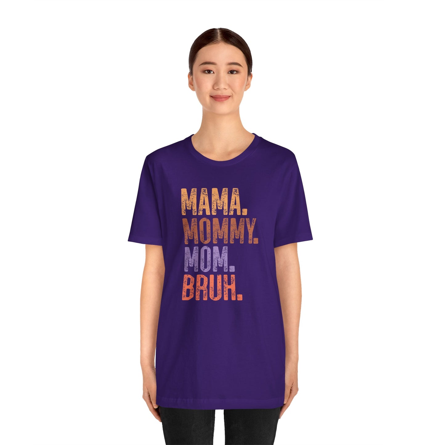 Mother's Day, Mommy Bruh, XS-3XL, Unisex Jersey Short Sleeve Tee