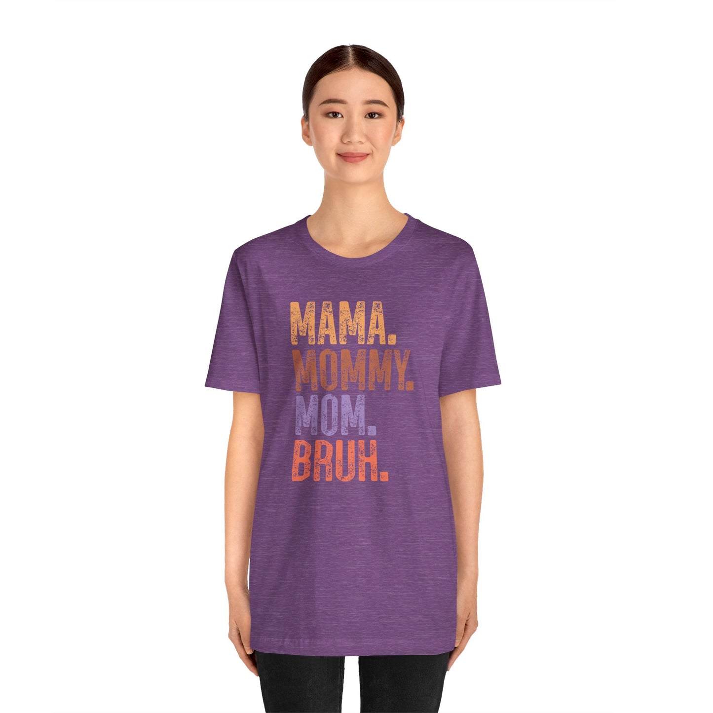 Mother's Day, Mommy Bruh, XS-3XL, Unisex Jersey Short Sleeve Tee