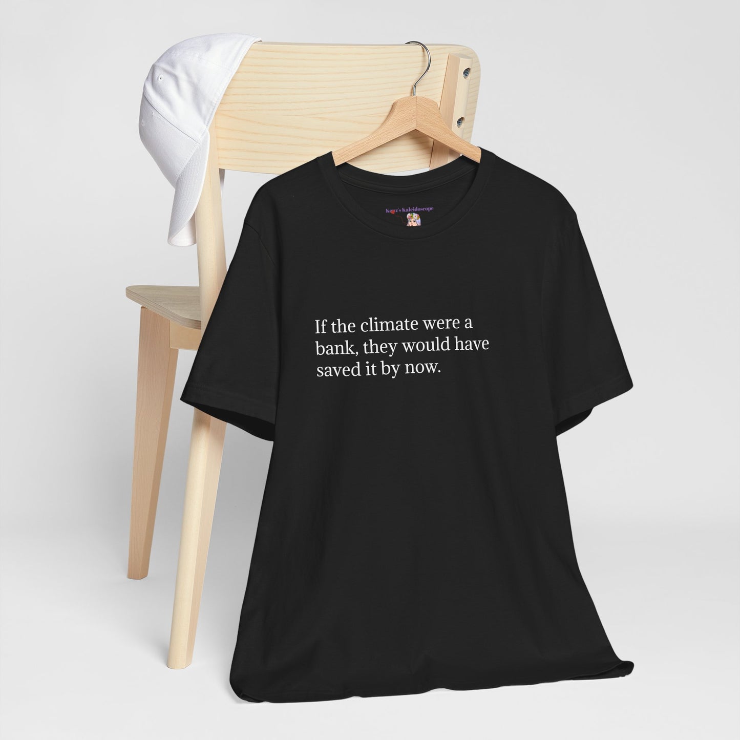 If The Climate Was A Bank, They Would Have Saved It By Now, S-3XL, Unisex Jersey Short Sleeve Tee