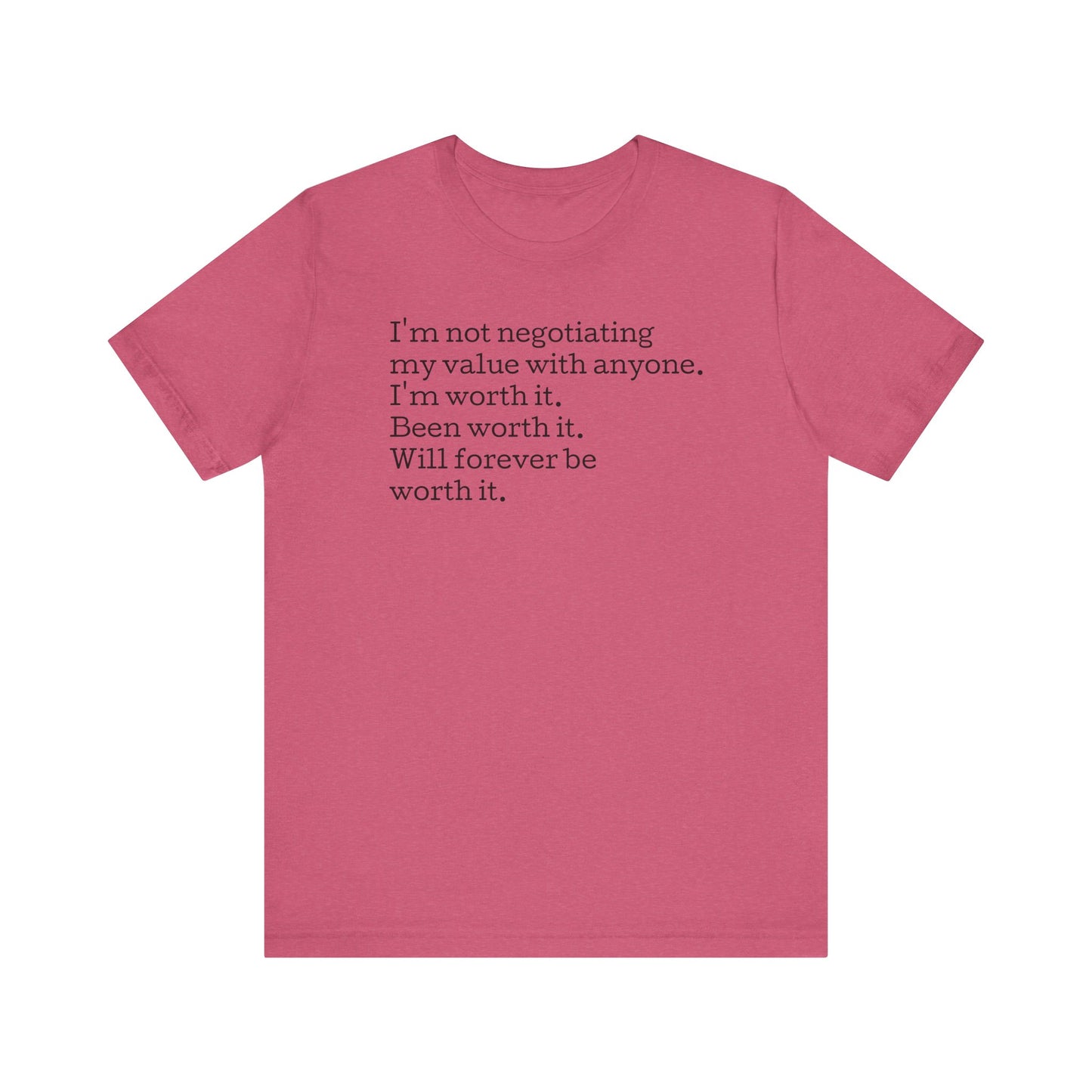 I'm Not Negotiating My Value, S-5XL, Unisex Jersey Short Sleeve Tee