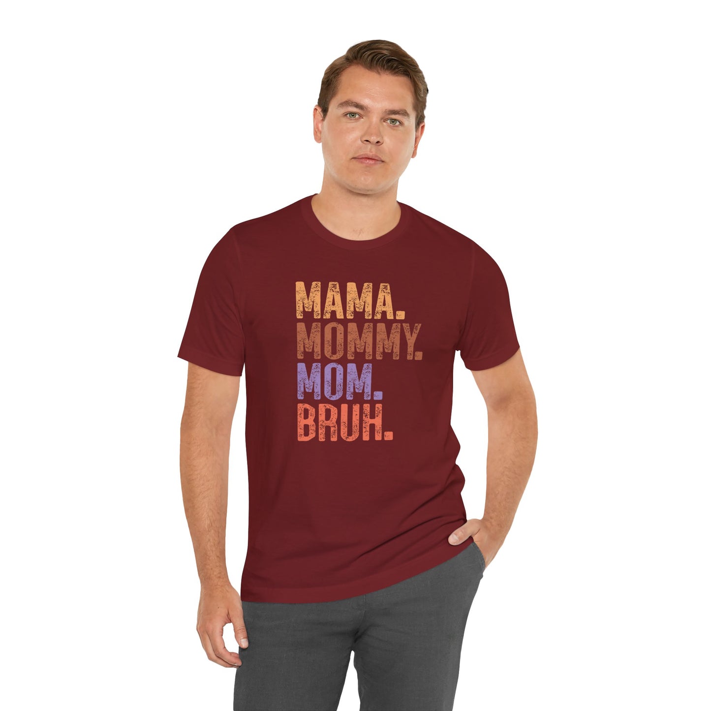 Mother's Day, Mommy Bruh, XS-3XL, Unisex Jersey Short Sleeve Tee