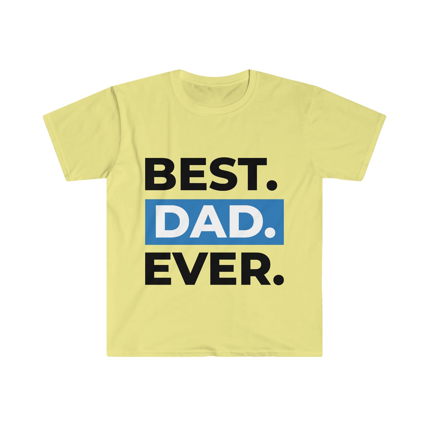 Unisex Best Dad Ever T-Shirt