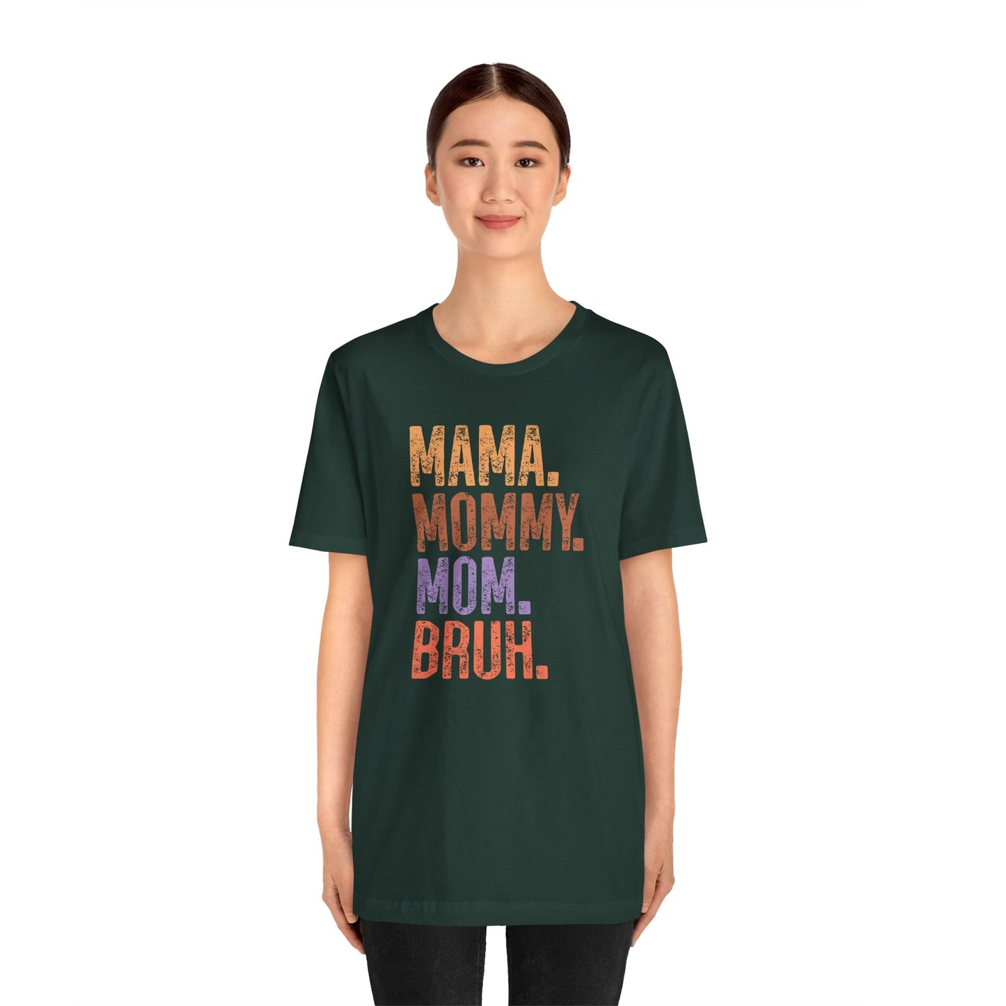 Mother's Day, Mommy Bruh, XS-3XL, Unisex Jersey Short Sleeve Tee