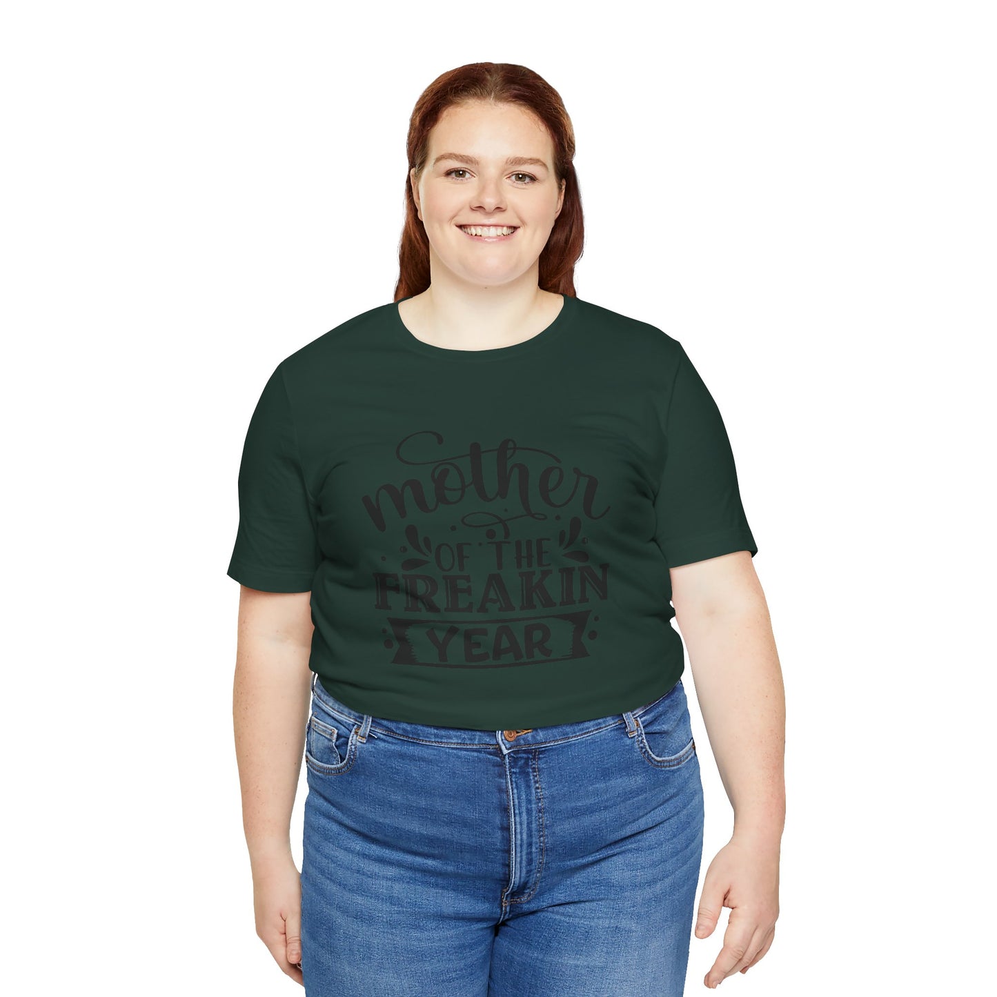 Mother's Day, Mother of the Freaking Year, XS-3XL, Unisex Jersey Short Sleeve Tee
