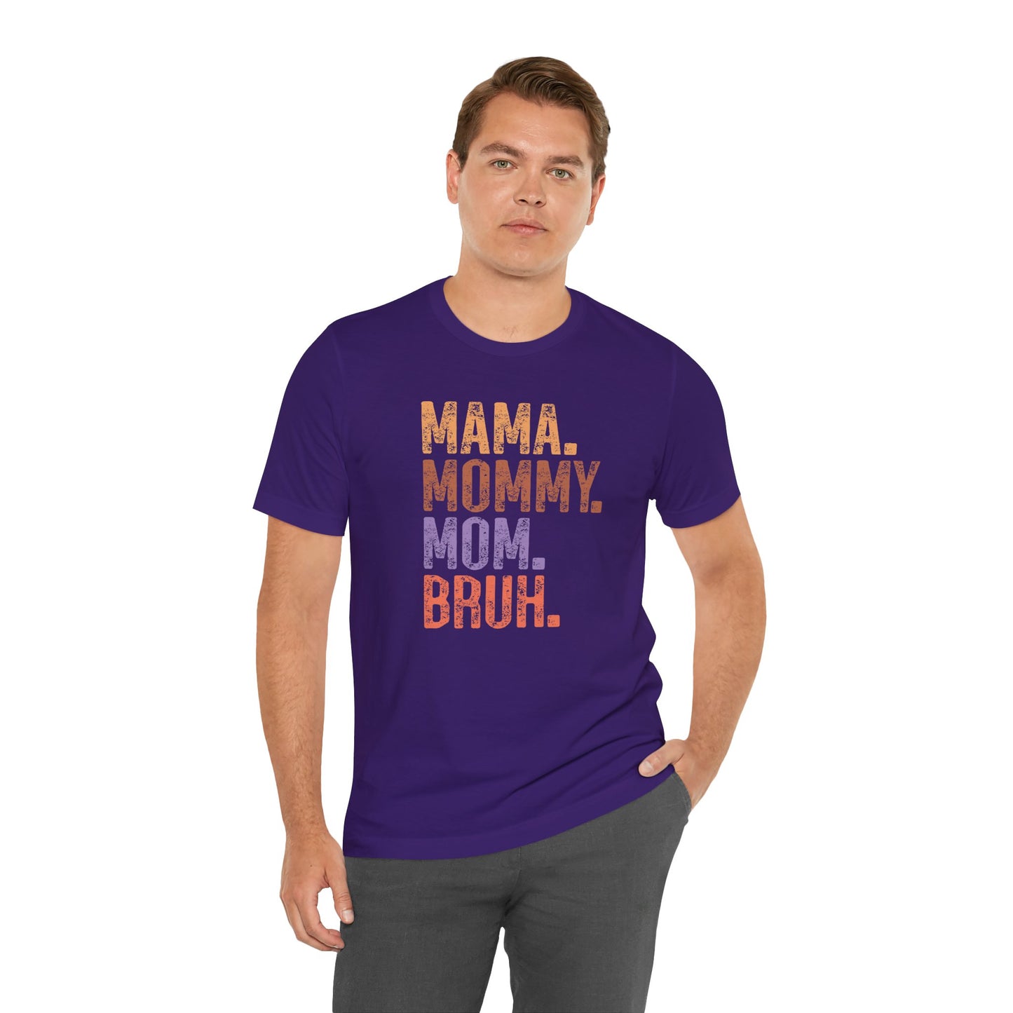 Mother's Day, Mommy Bruh, XS-3XL, Unisex Jersey Short Sleeve Tee