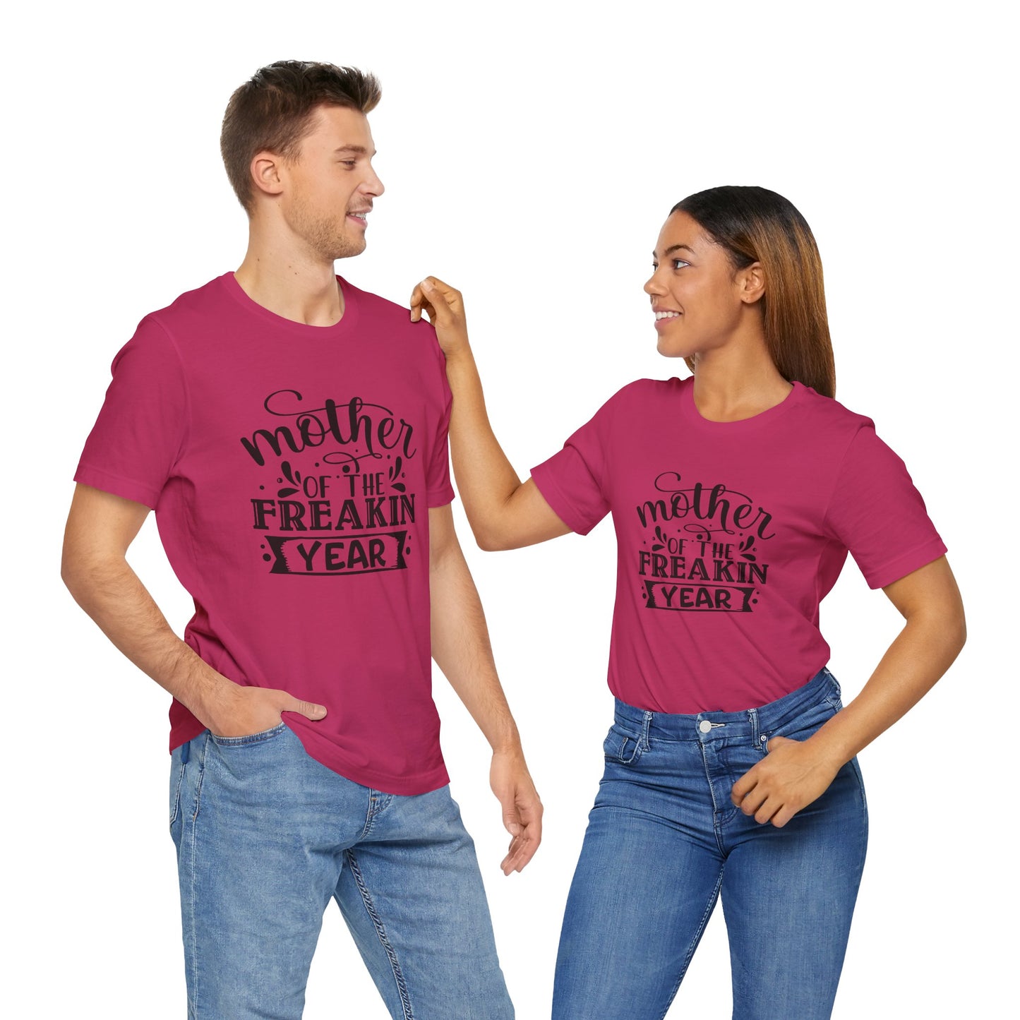 Mother's Day, Mother of the Freaking Year, XS-3XL, Unisex Jersey Short Sleeve Tee