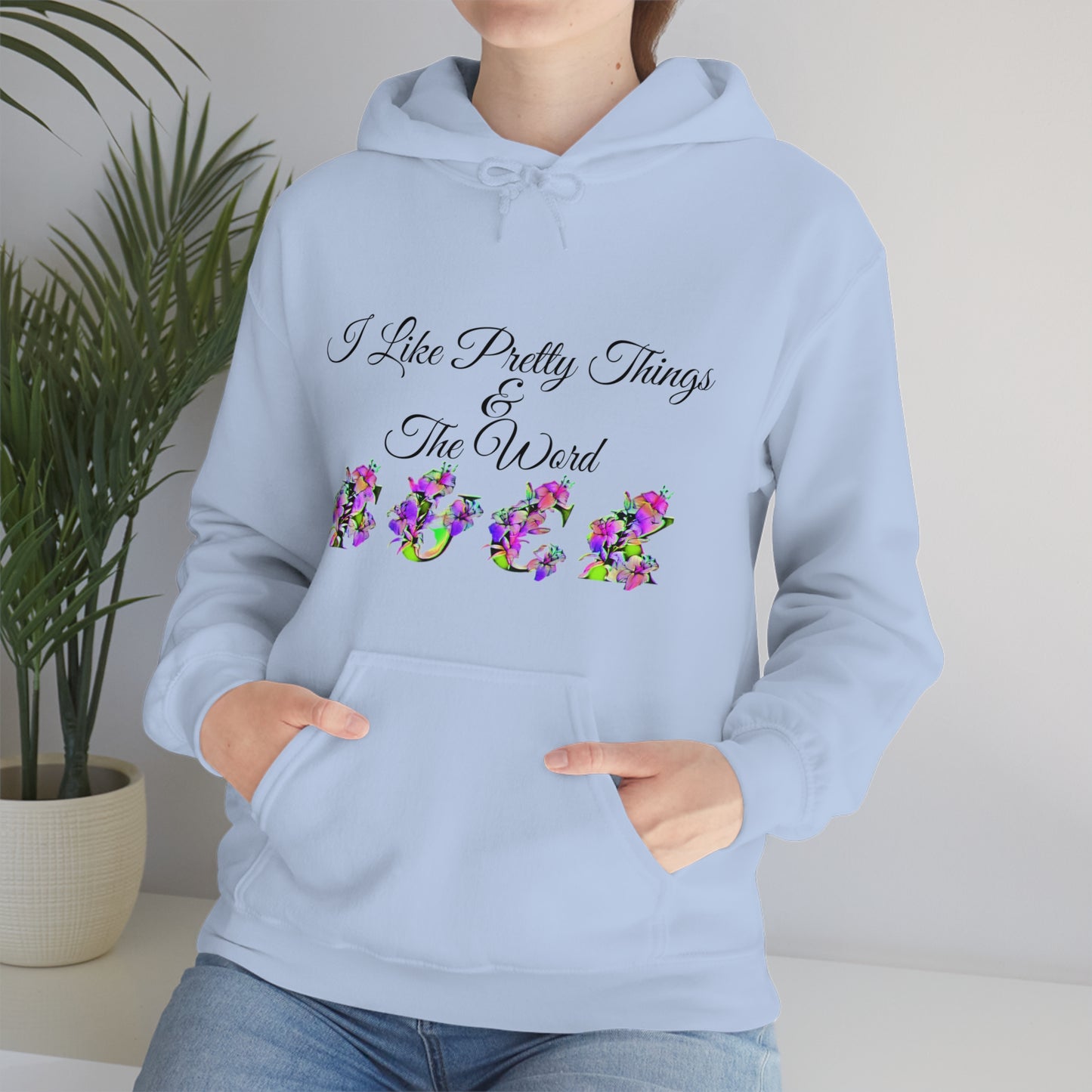 I Like Pretty Things and the word F*ck, S-5XL, Unisex Heavy Blend™ Hooded Sweatshirt