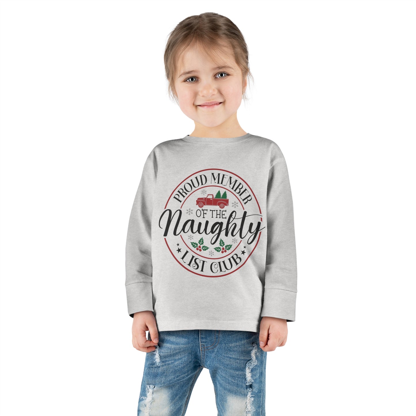 Proud member of the naughty list club holiday Toddler Long Sleeve Tee