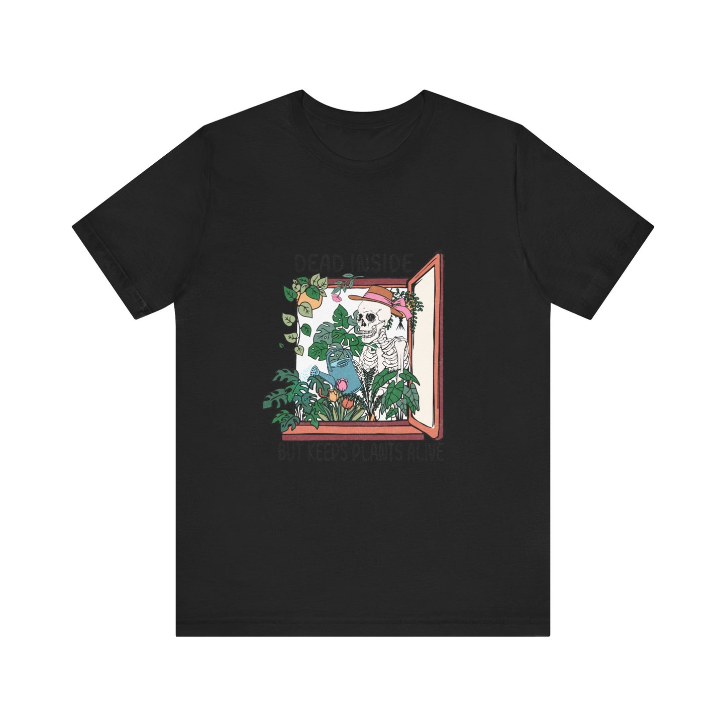Dead inside, keeps plants alive, XS-3XL, Unisex Jersey Short Sleeve Tee
