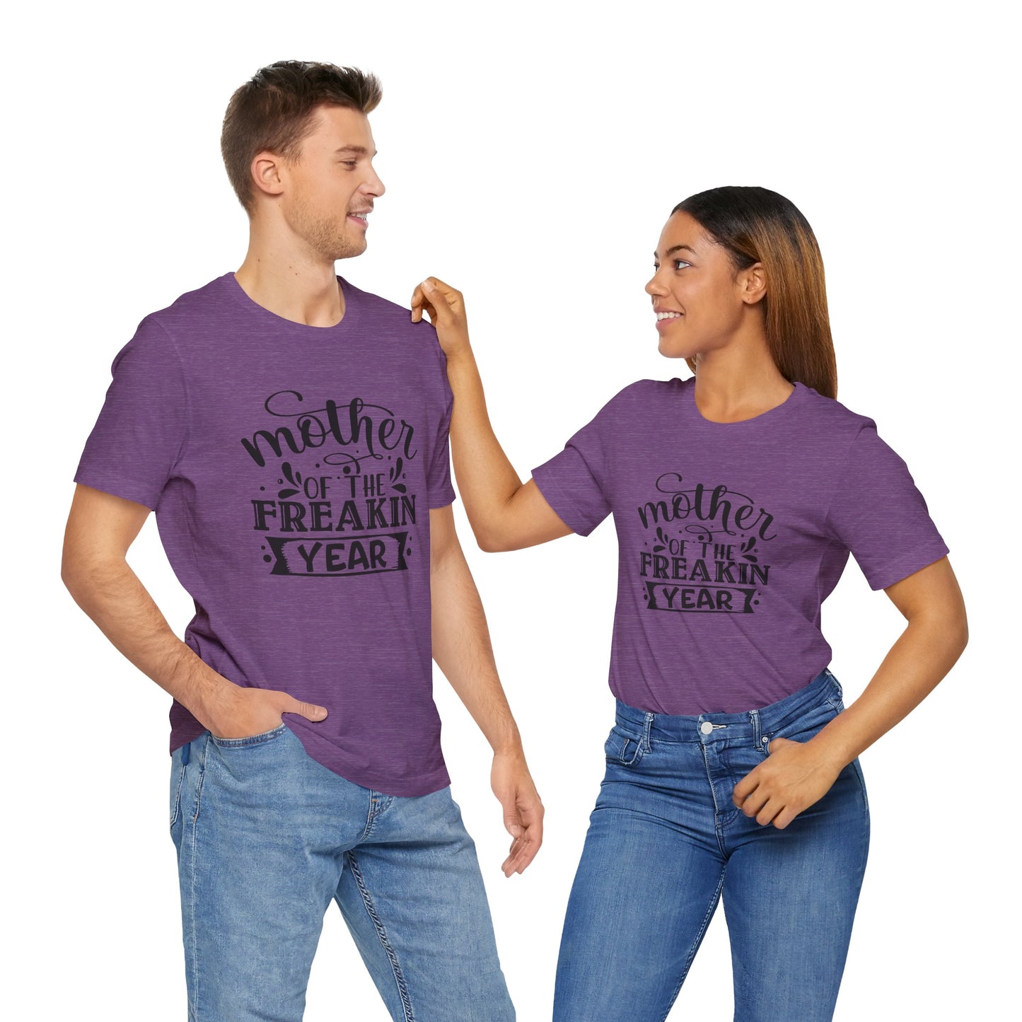 Mother's Day, Mother of the Freaking Year, XS-3XL, Unisex Jersey Short Sleeve Tee
