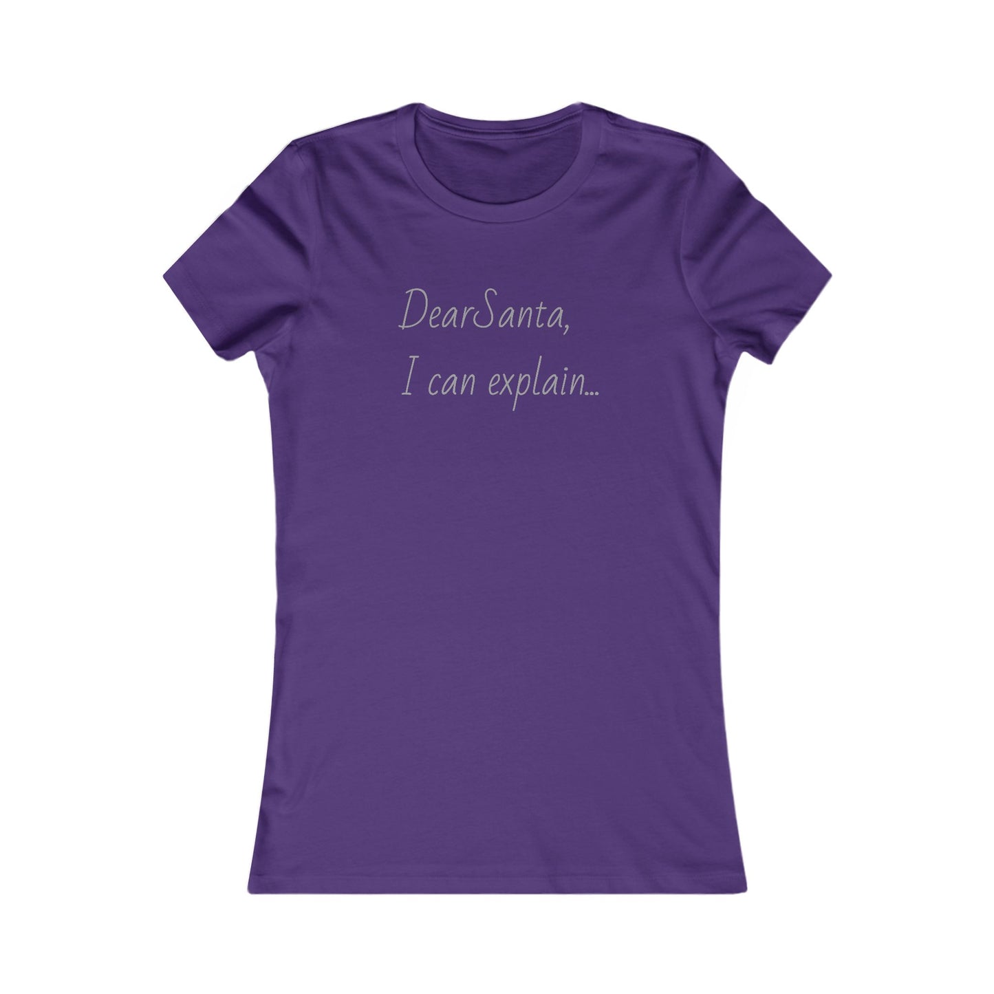 Dear Santa I can explain, holiday tee, Women's Favorite Tee