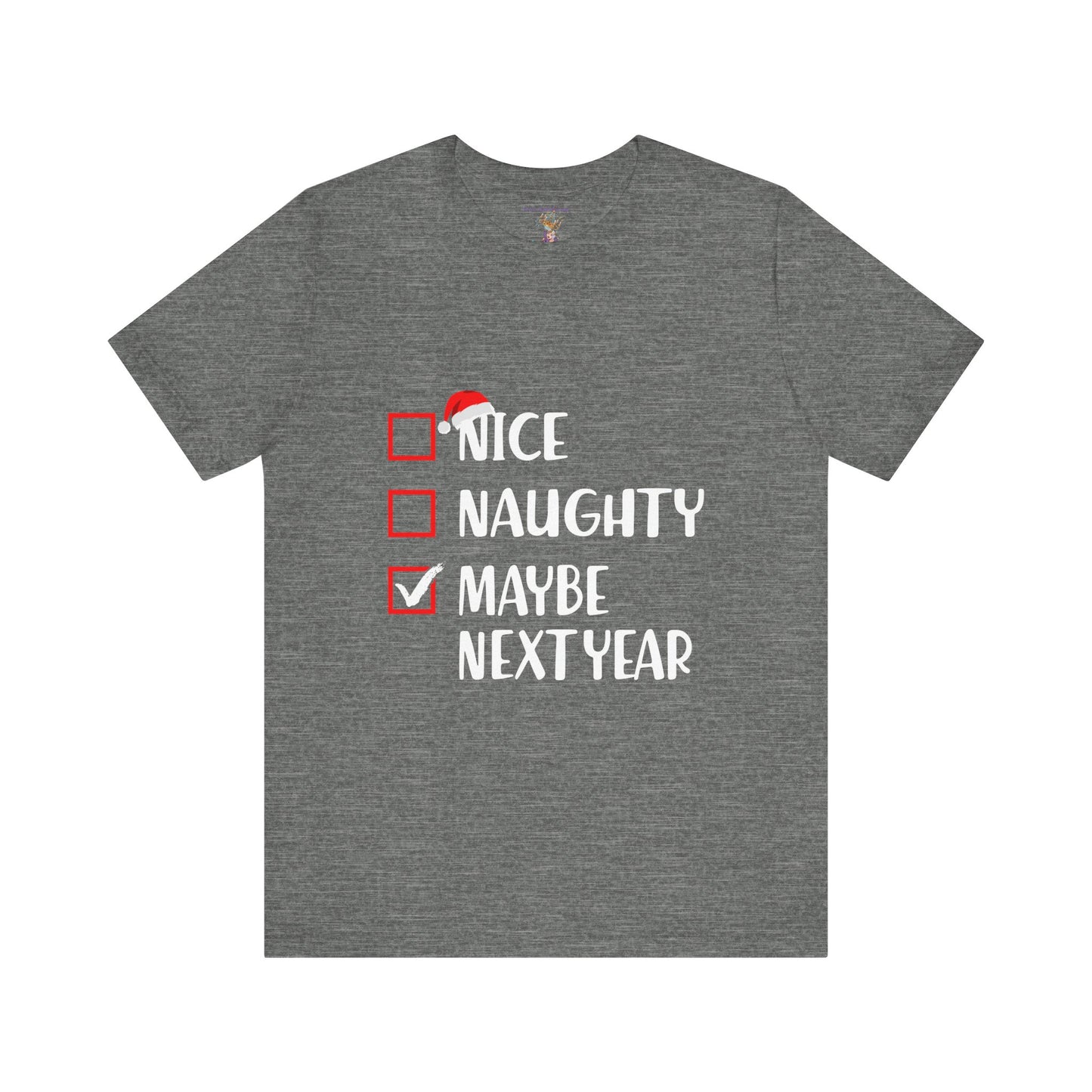 Nice Naughty Maybe Next Year Checklist Unisex Jersey Short Sleeve Tee