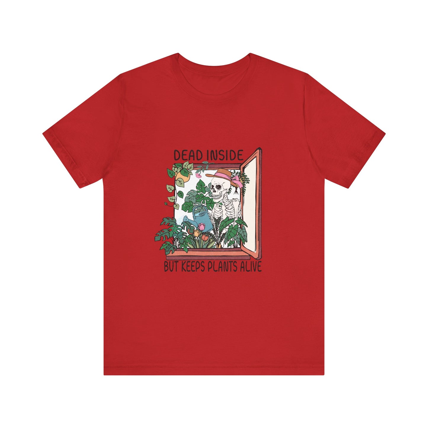 Dead inside, keeps plants alive, XS-3XL, Unisex Jersey Short Sleeve Tee