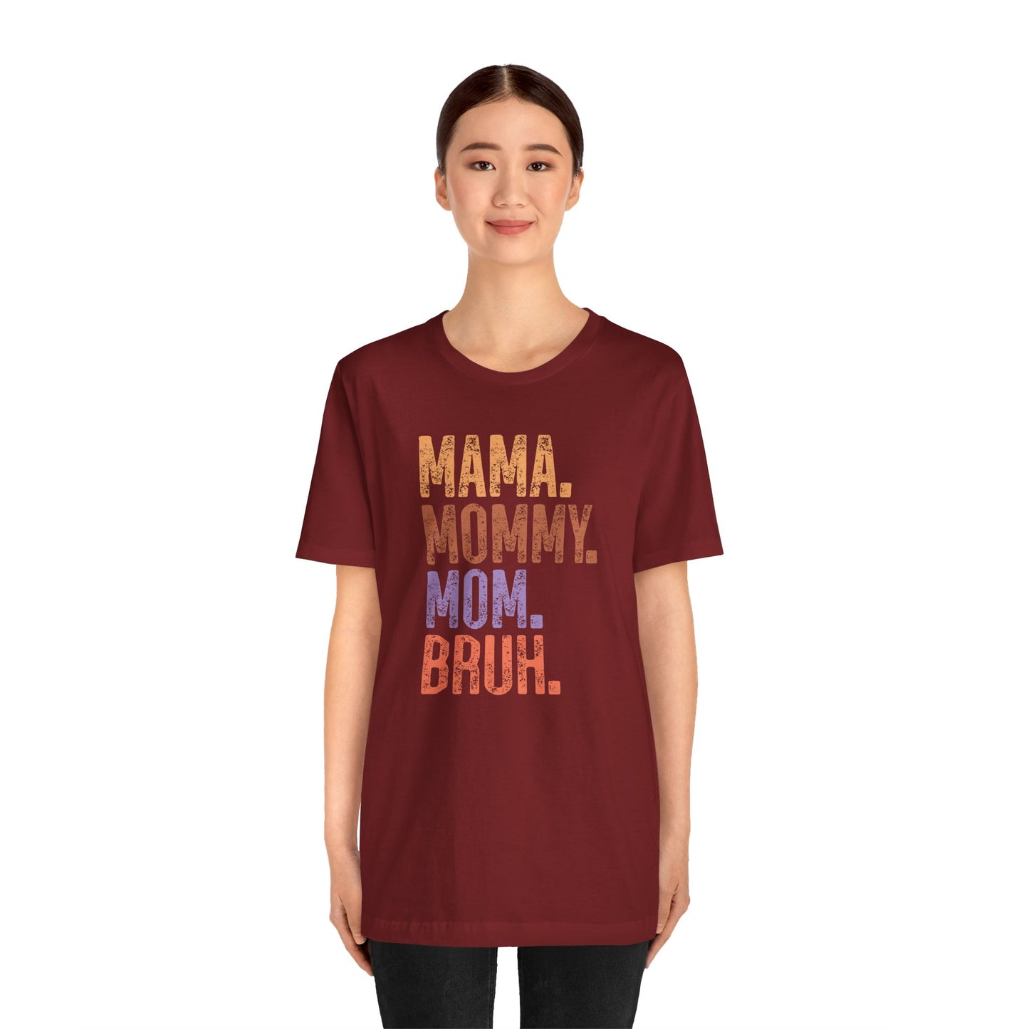 Mother's Day, Mommy Bruh, XS-3XL, Unisex Jersey Short Sleeve Tee