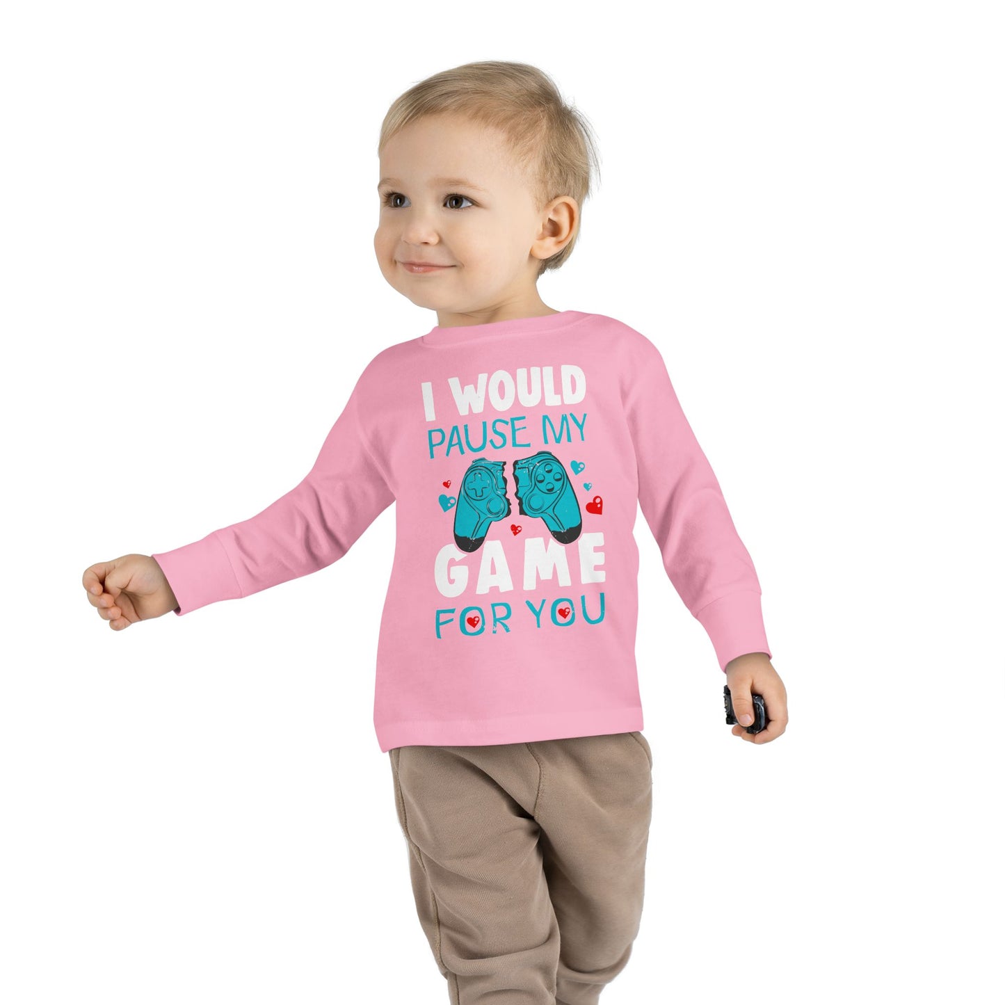 I Would Pause My Game Valentines Video Game Gamer Toddler Long Sleeve Tee