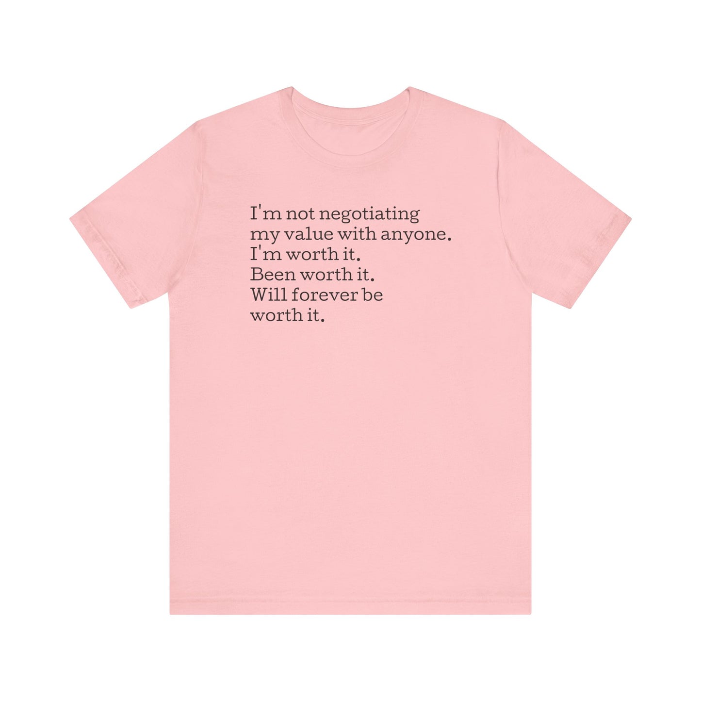 I'm Not Negotiating My Value, S-5XL, Unisex Jersey Short Sleeve Tee
