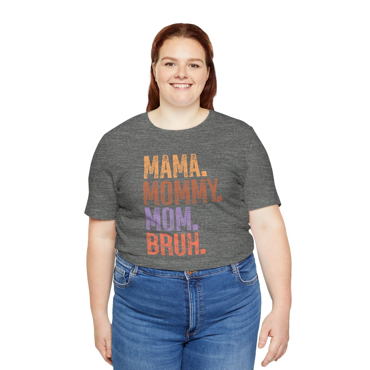 Mother's Day, Mommy Bruh, XS-3XL, Unisex Jersey Short Sleeve Tee
