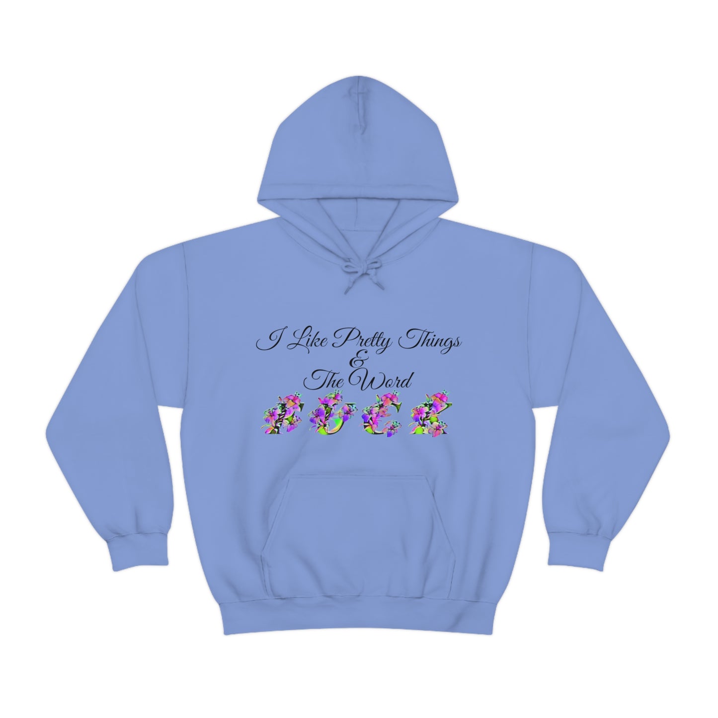 I Like Pretty Things and the word F*ck, S-5XL, Unisex Heavy Blend™ Hooded Sweatshirt