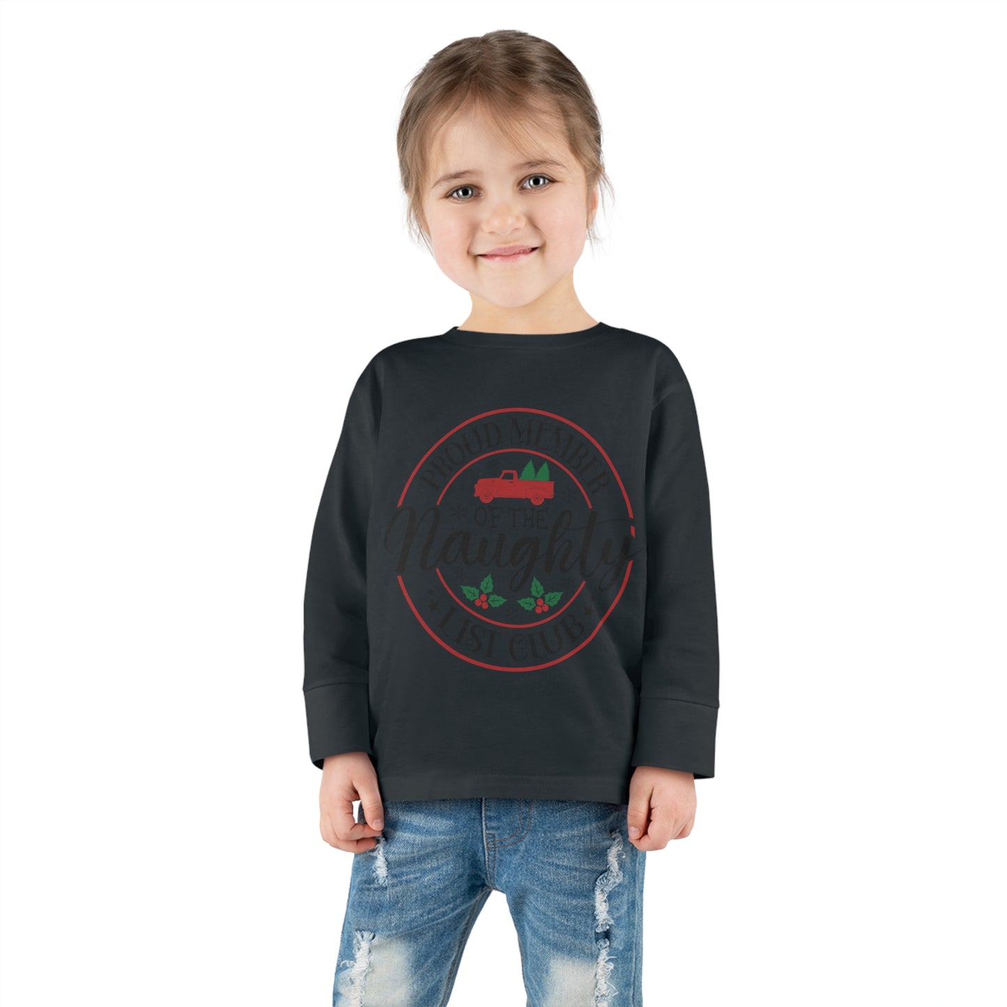 Proud member of the naughty list club holiday Toddler Long Sleeve Tee