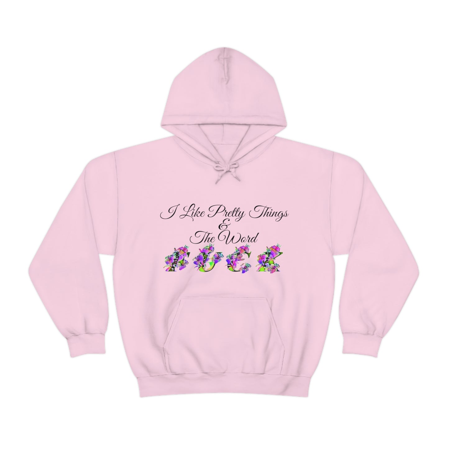 I Like Pretty Things and the word F*ck, S-5XL, Unisex Heavy Blend™ Hooded Sweatshirt