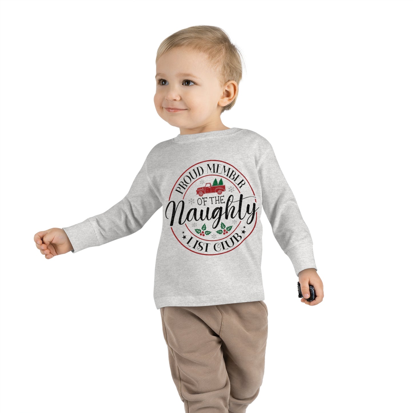 Proud member of the naughty list club holiday Toddler Long Sleeve Tee