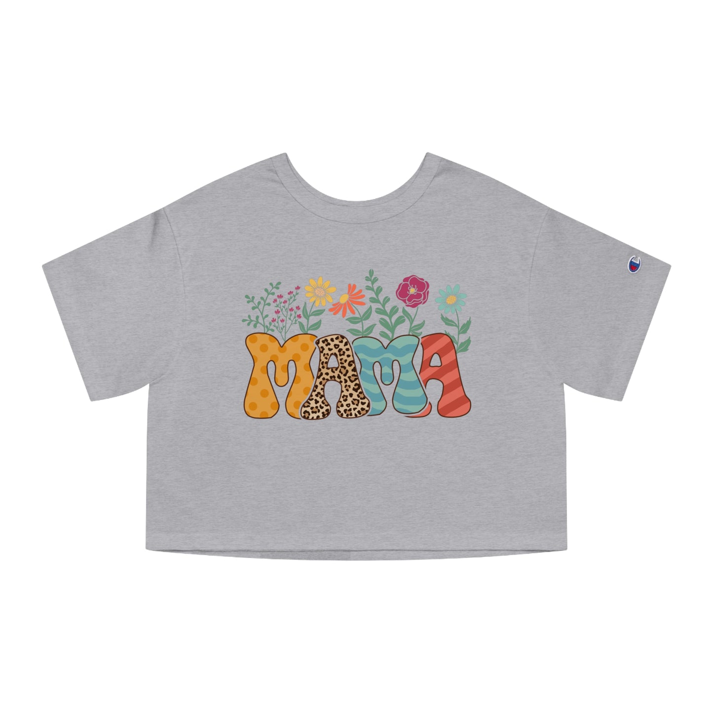 Mother's Day, Mama w/ Flowers, XS-2XL, Champion Women's Heritage Cropped T-Shirt