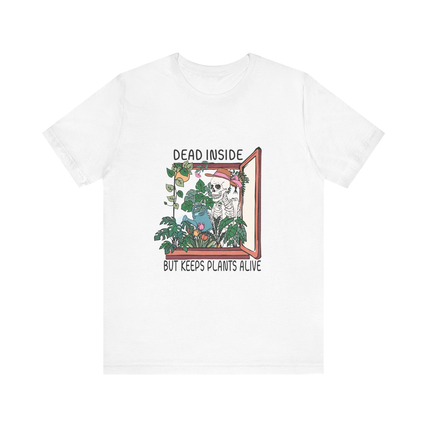 Dead inside, keeps plants alive, XS-3XL, Unisex Jersey Short Sleeve Tee