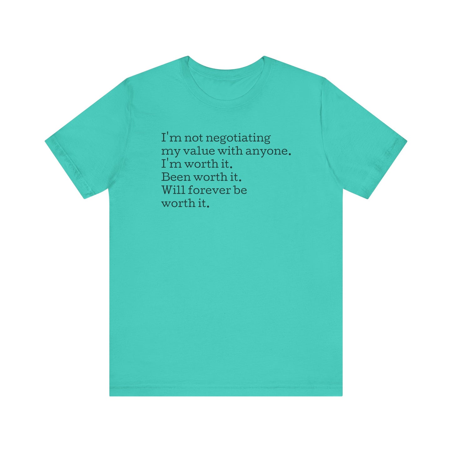 I'm Not Negotiating My Value, S-5XL, Unisex Jersey Short Sleeve Tee