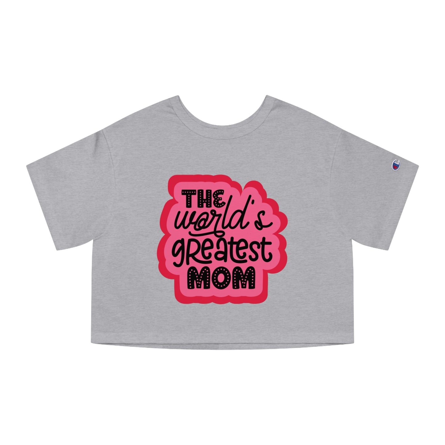 Mother's Day, World's Greatest Mom, XS-2XL, Champion Women's Heritage Cropped T-Shirt