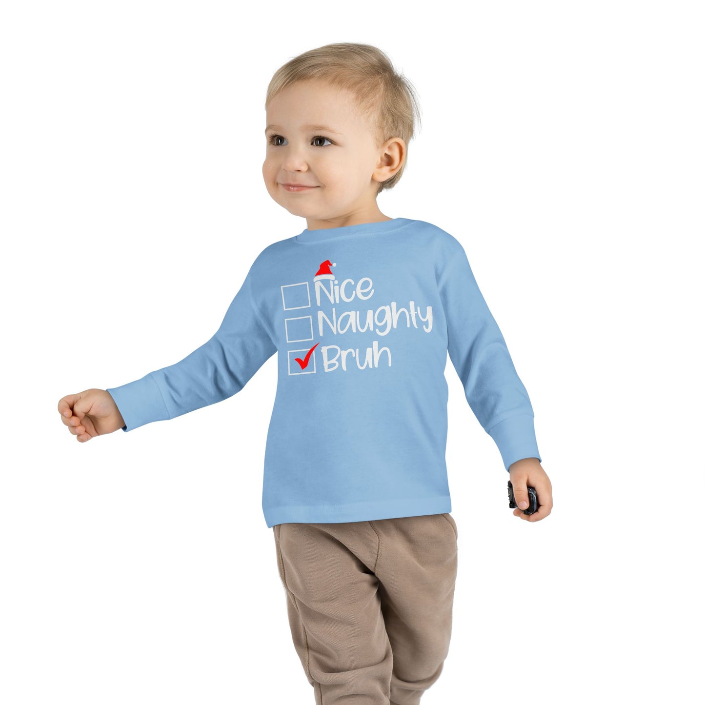 Nice Naughty Bruh Holiday Toddler Long Sleeve Tee