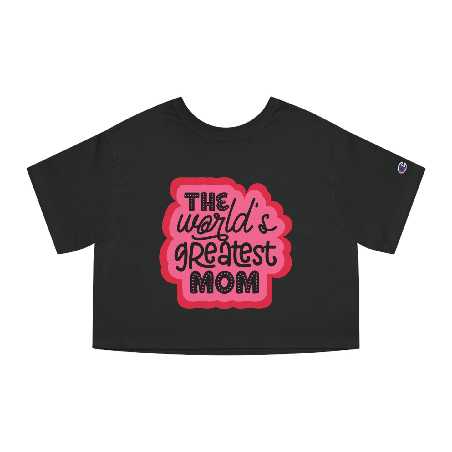 Mother's Day, World's Greatest Mom, XS-2XL, Champion Women's Heritage Cropped T-Shirt