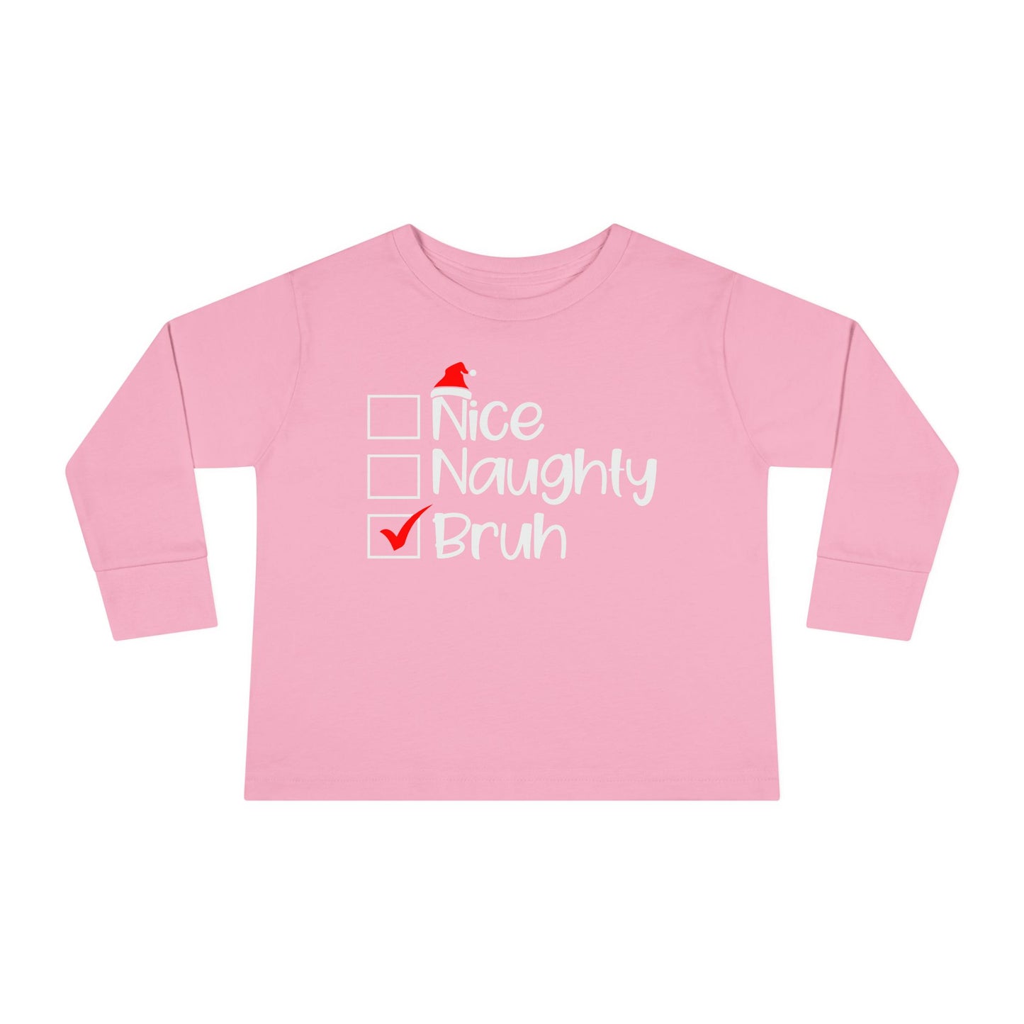 Nice Naughty Bruh Holiday Toddler Long Sleeve Tee