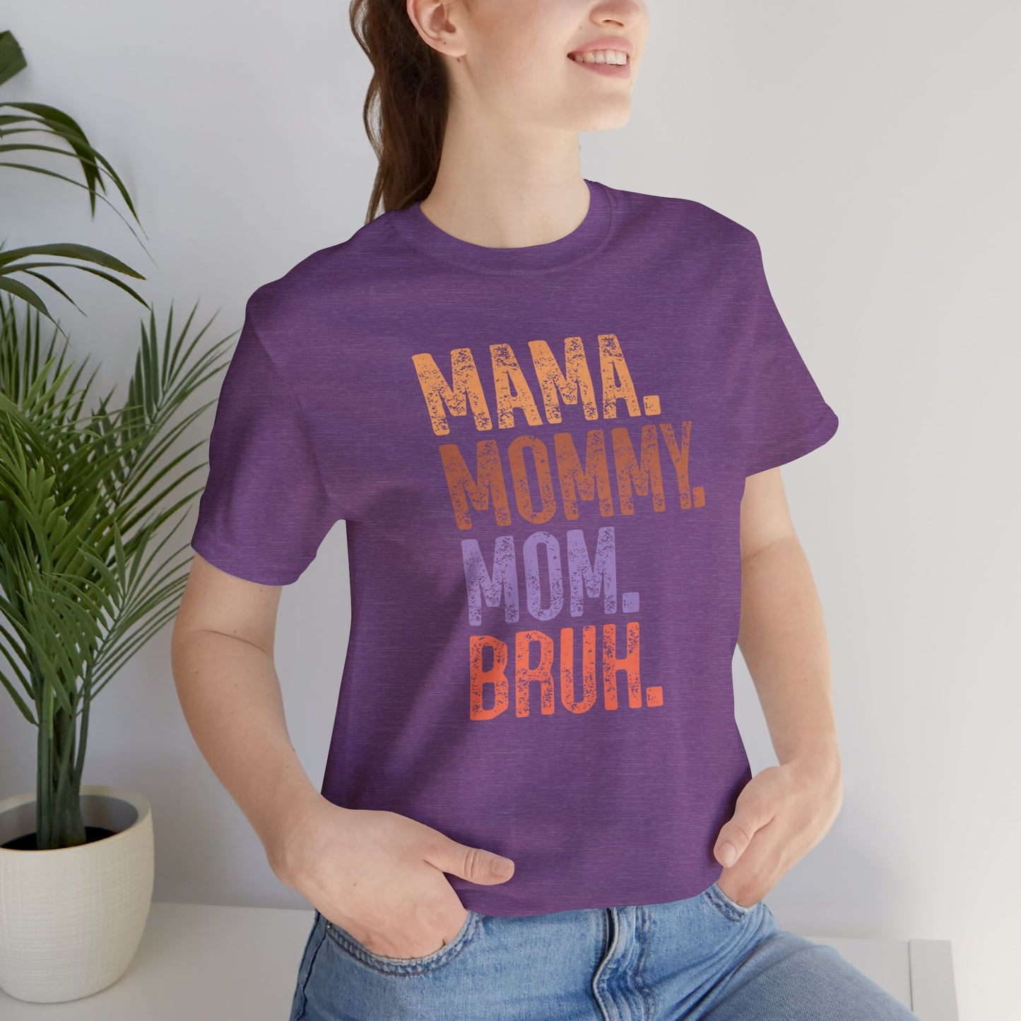Mother's Day, Mommy Bruh, XS-3XL, Unisex Jersey Short Sleeve Tee