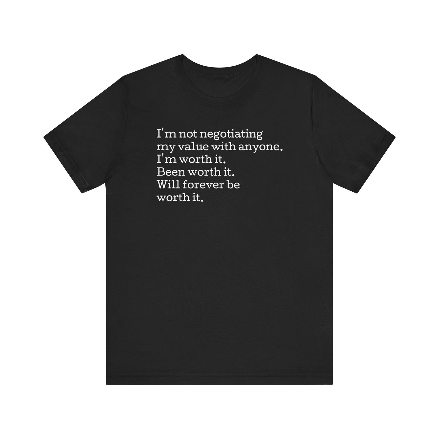 I'm Not Negotiating My Value, S-5XL, Unisex Jersey Short Sleeve Tee