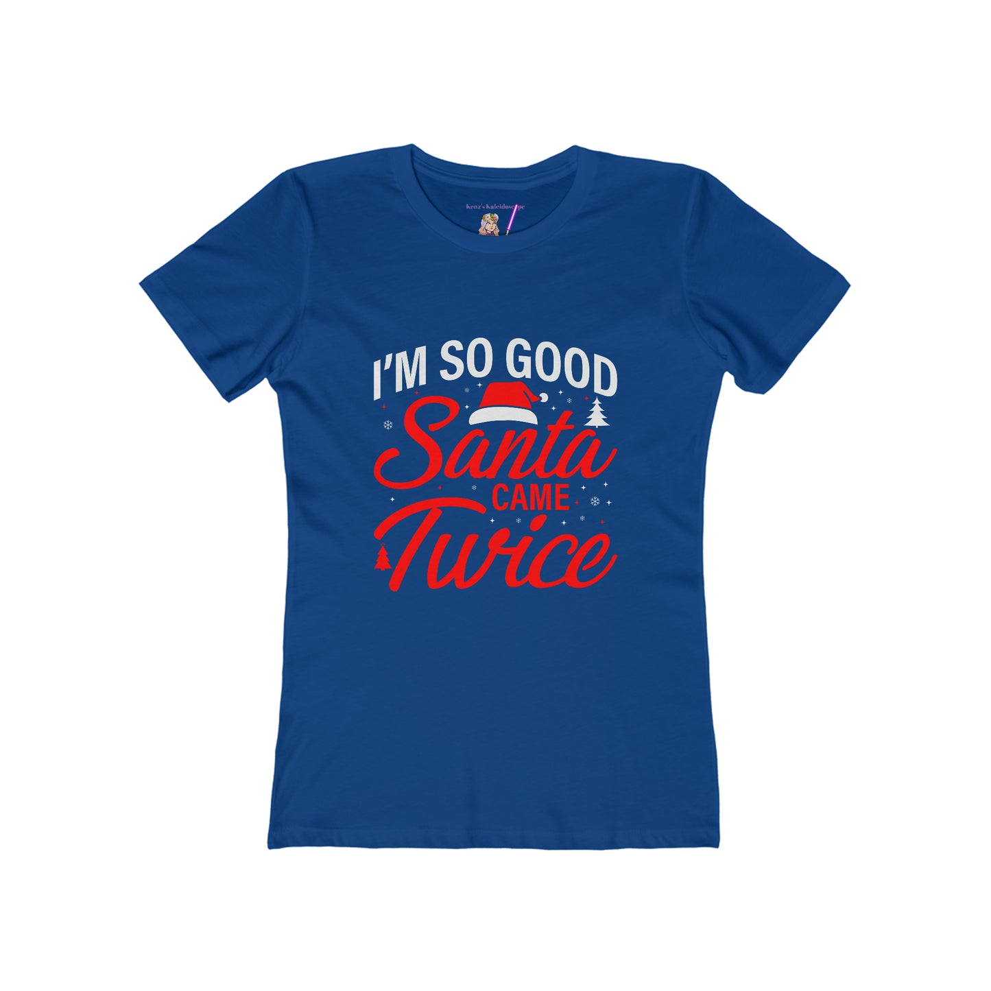 I'm so good Santa came twice holiday Women's The Boyfriend Tee