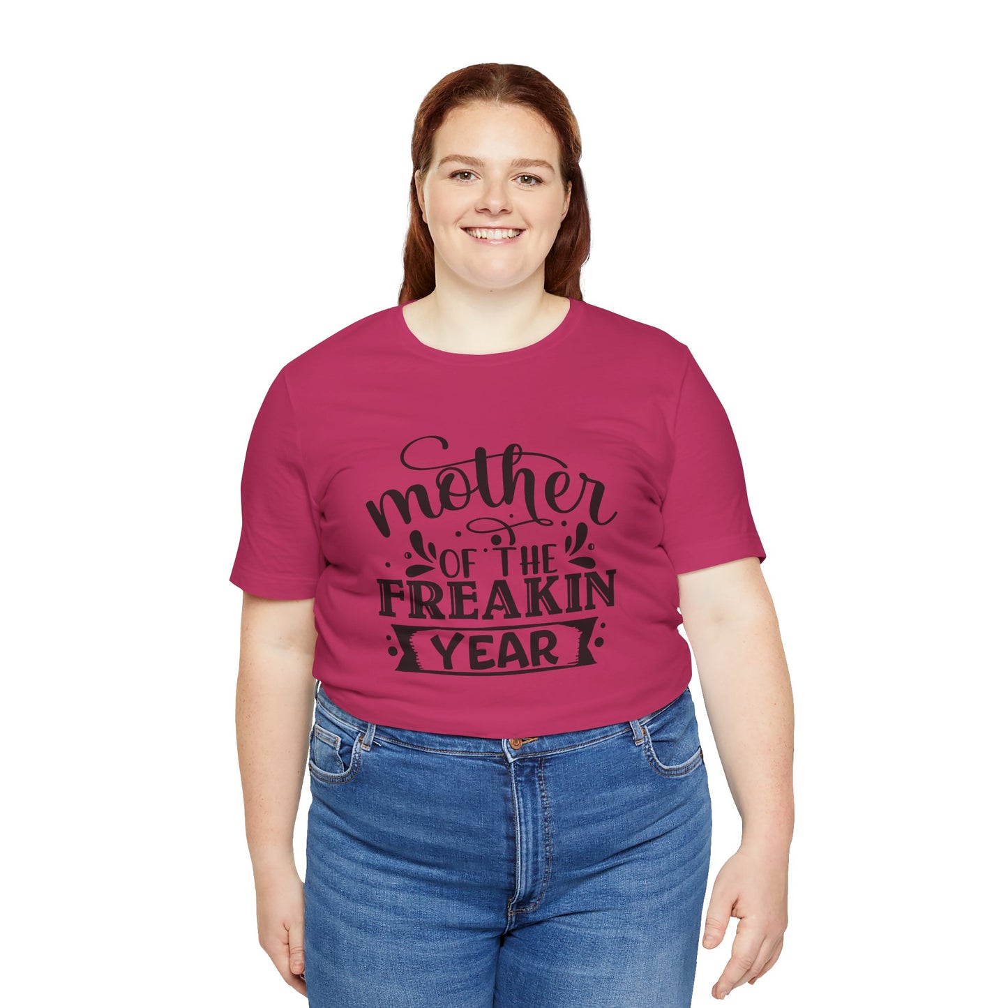 Mother's Day, Mother of the Freaking Year, XS-3XL, Unisex Jersey Short Sleeve Tee