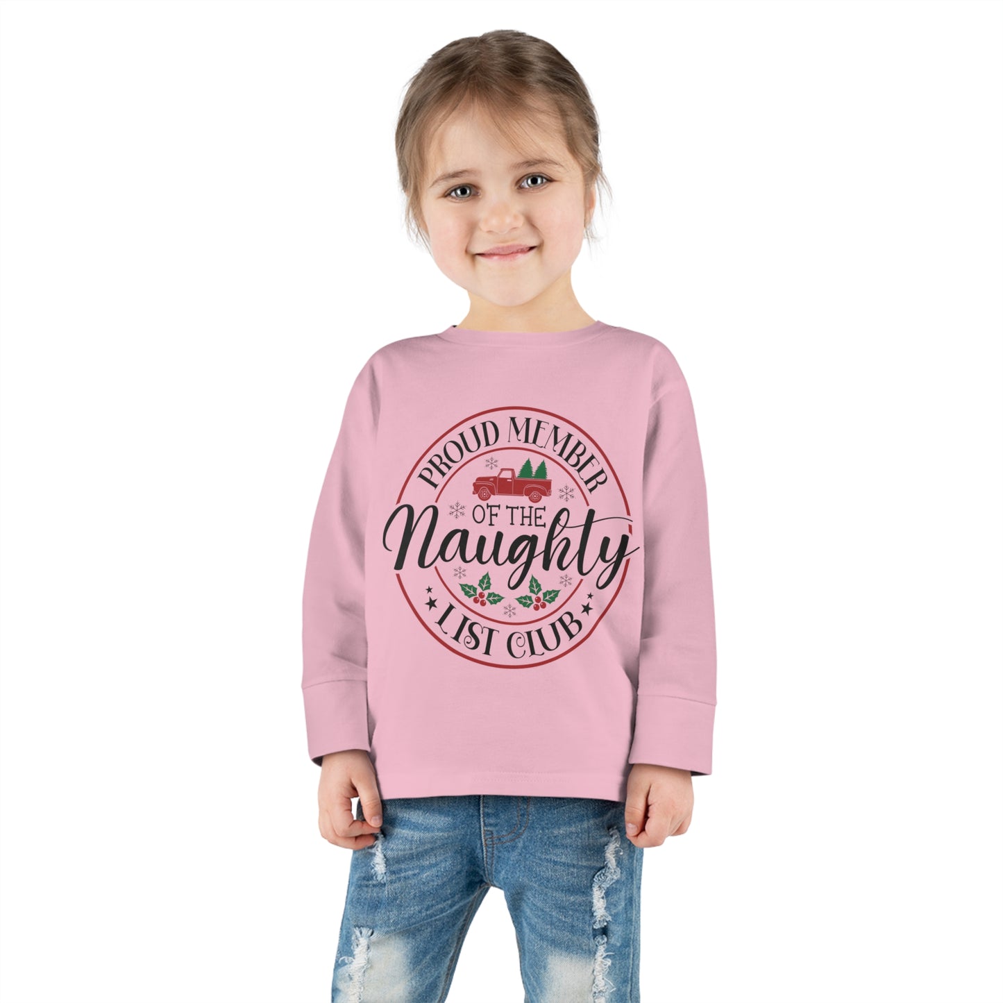 Proud member of the naughty list club holiday Toddler Long Sleeve Tee