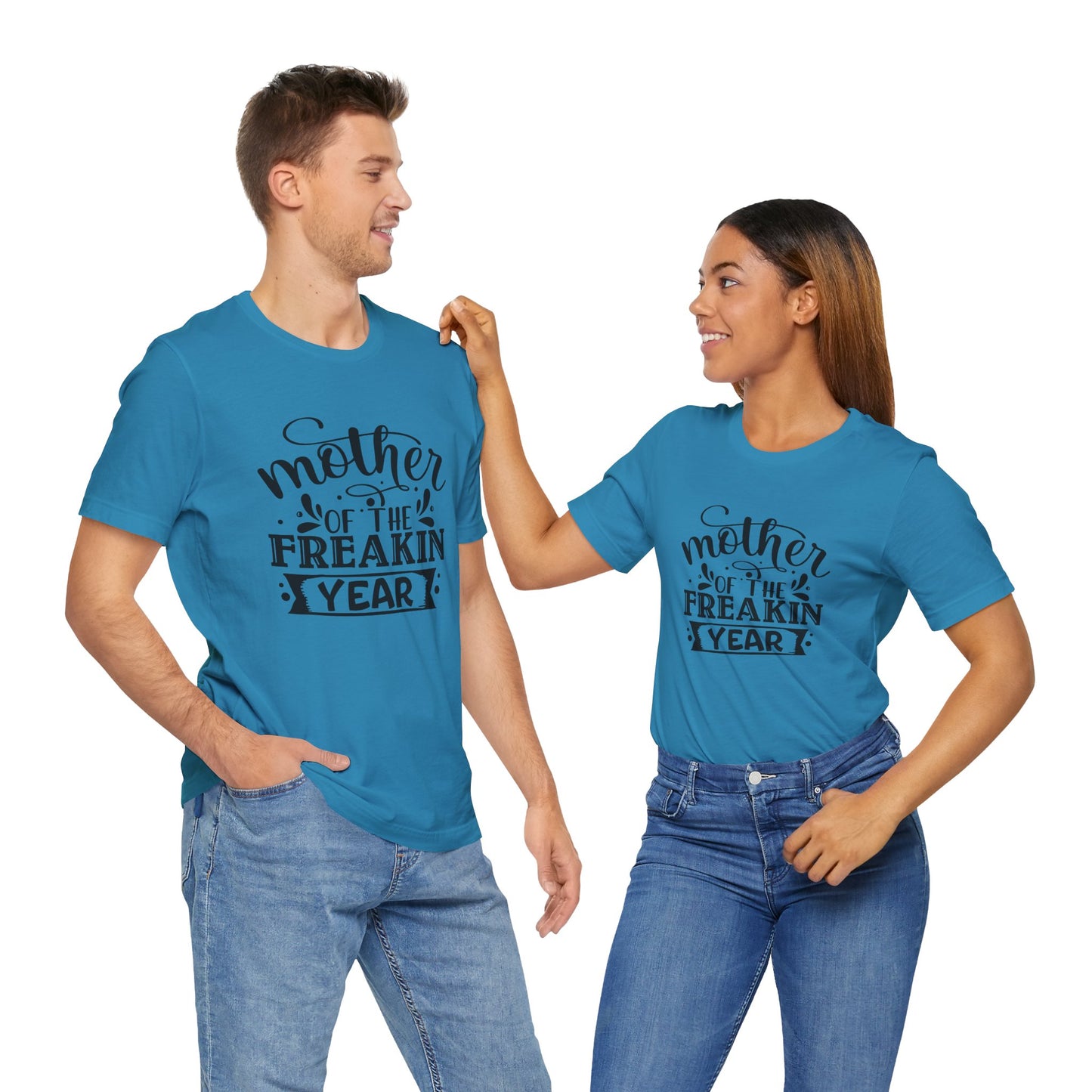Mother's Day, Mother of the Freaking Year, XS-3XL, Unisex Jersey Short Sleeve Tee