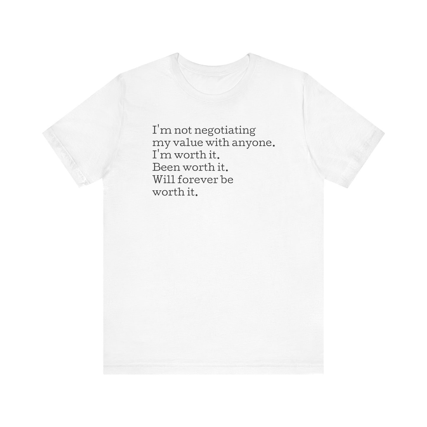 I'm Not Negotiating My Value, S-5XL, Unisex Jersey Short Sleeve Tee