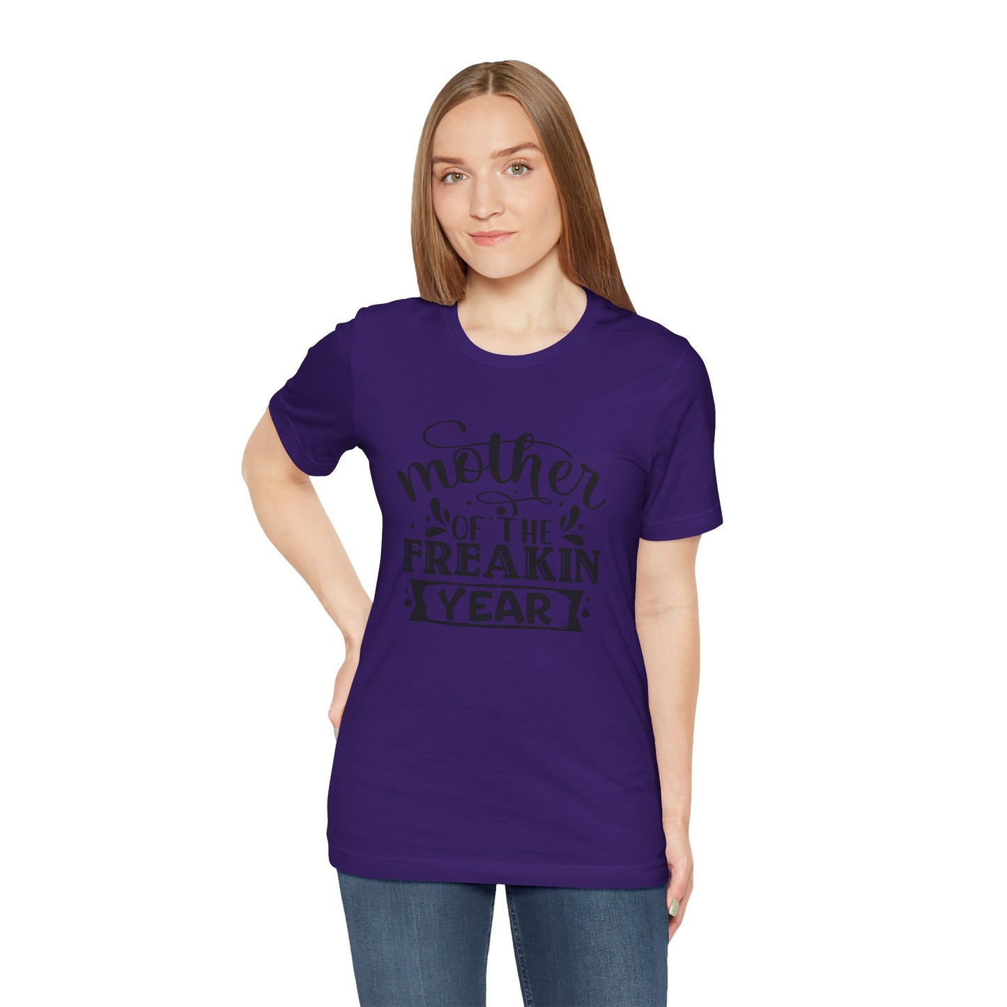 Mother's Day, Mother of the Freaking Year, XS-3XL, Unisex Jersey Short Sleeve Tee